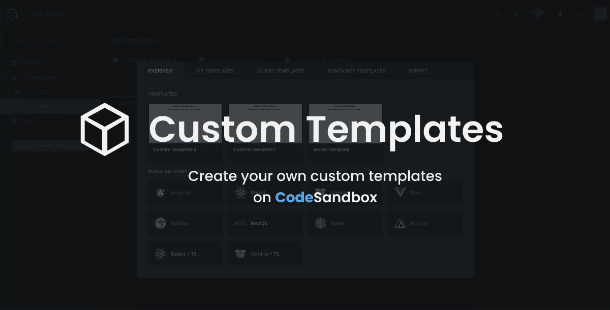 Announcing CodeSandbox Custom Templates