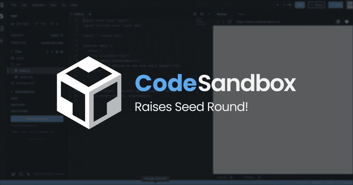 CodeSandbox Raises $2.4M Seed Round led by Kleiner Perkins