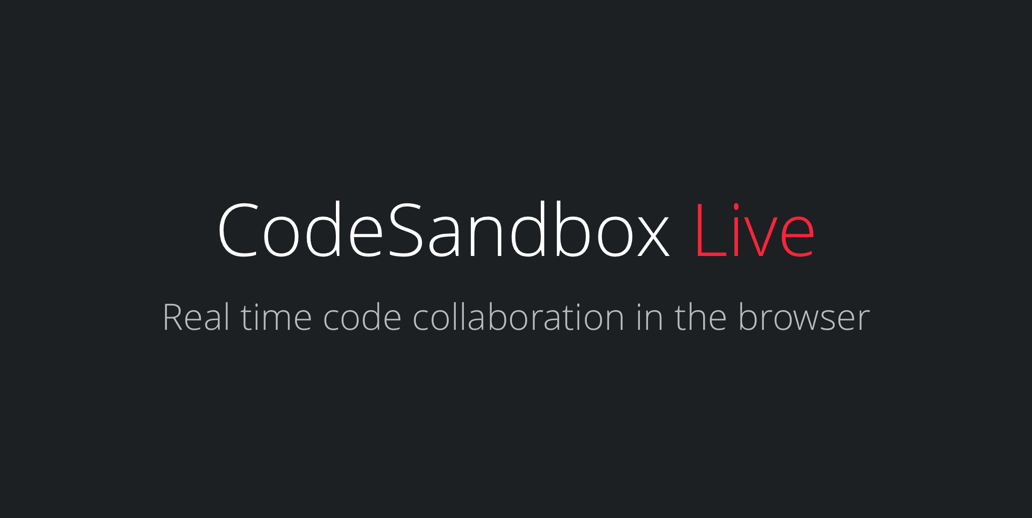 Introducing CodeSandbox Live — real time code collaboration in the browser