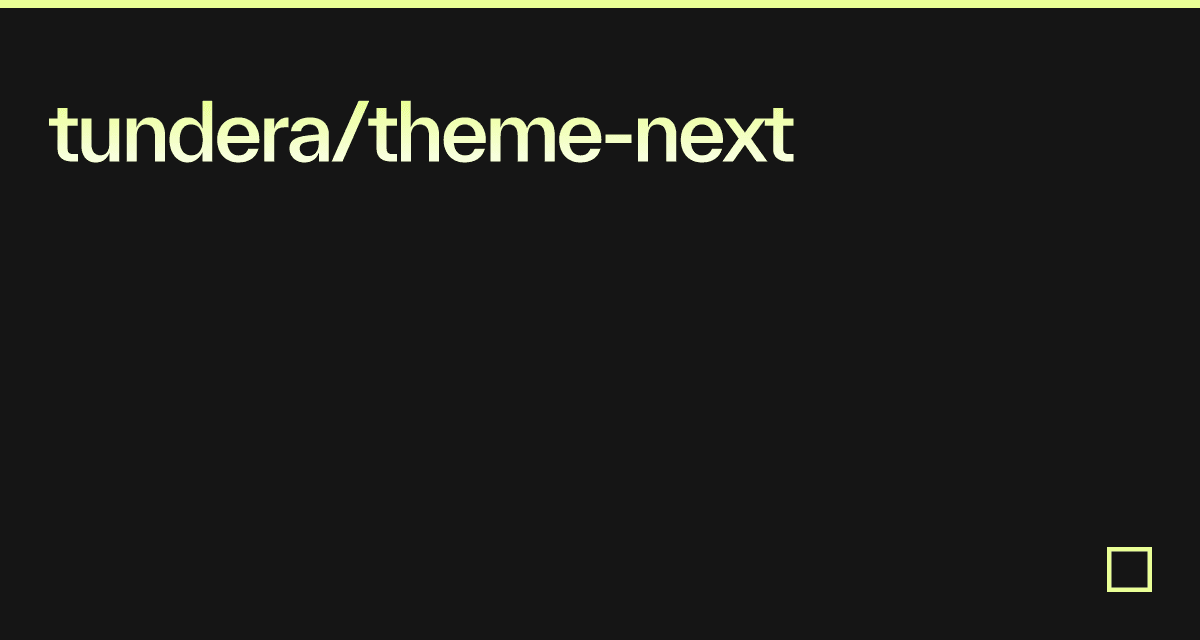 tundera/theme-next