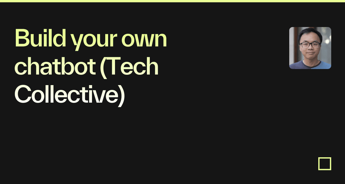 Build your own chatbot (Tech Collective)