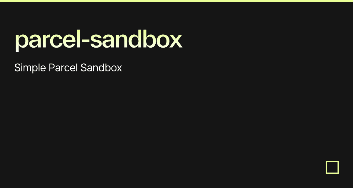 parcel-sandbox