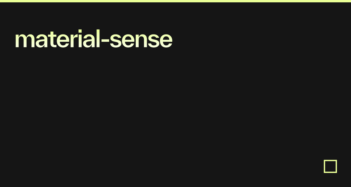 material-sense