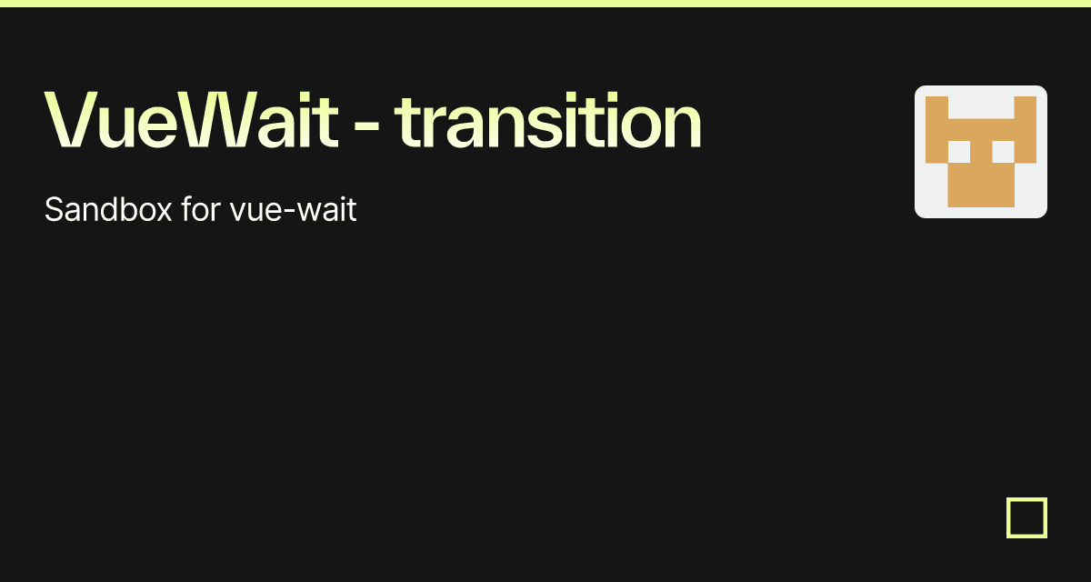 VueWait - transition