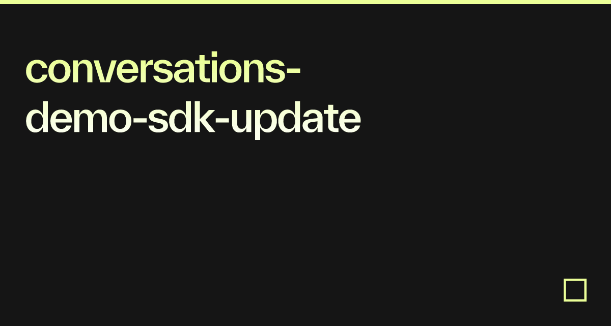 conversations-demo-sdk-update