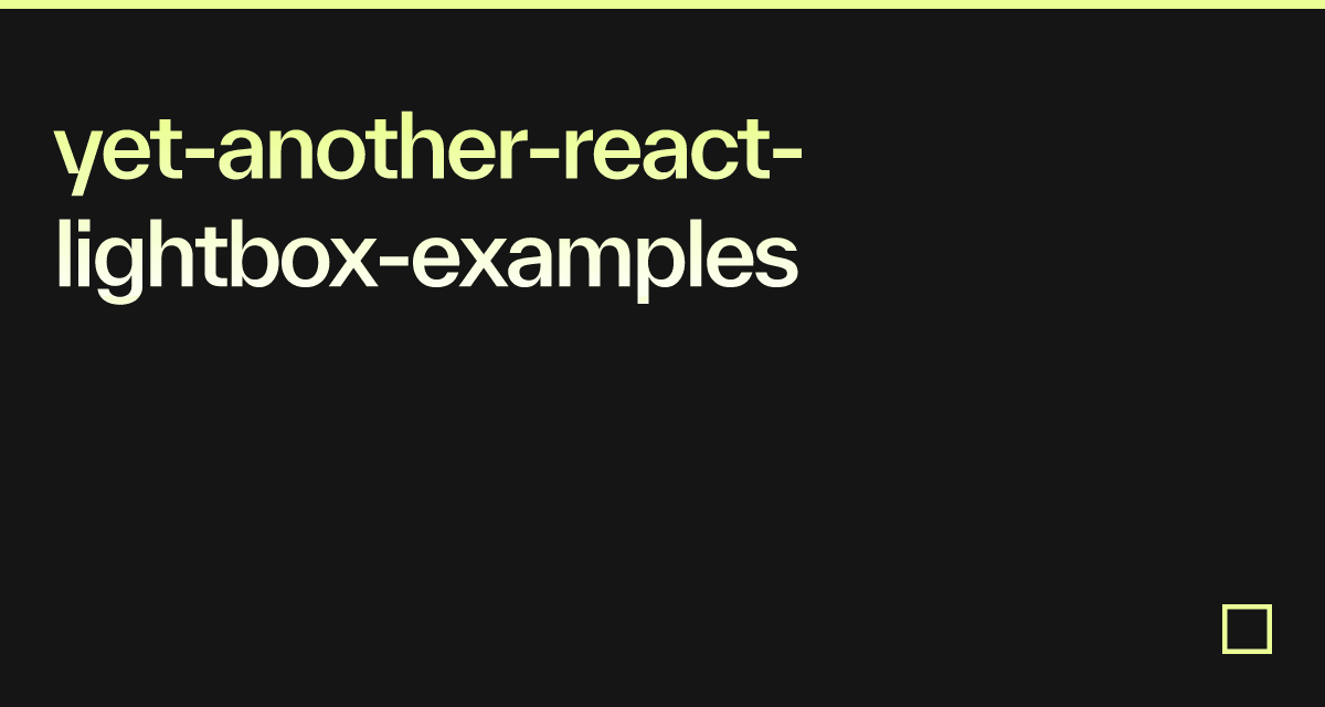 yet-another-react-lightbox-examples