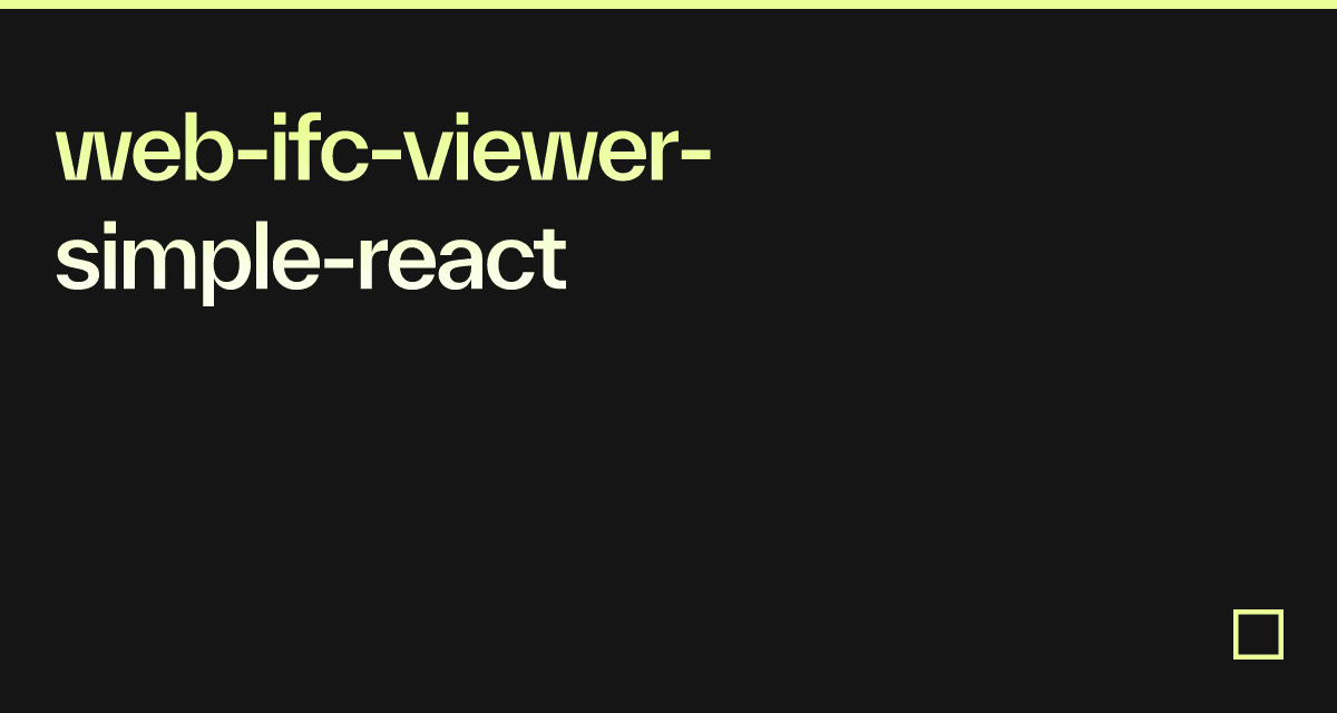 web-ifc-viewer-simple-react
