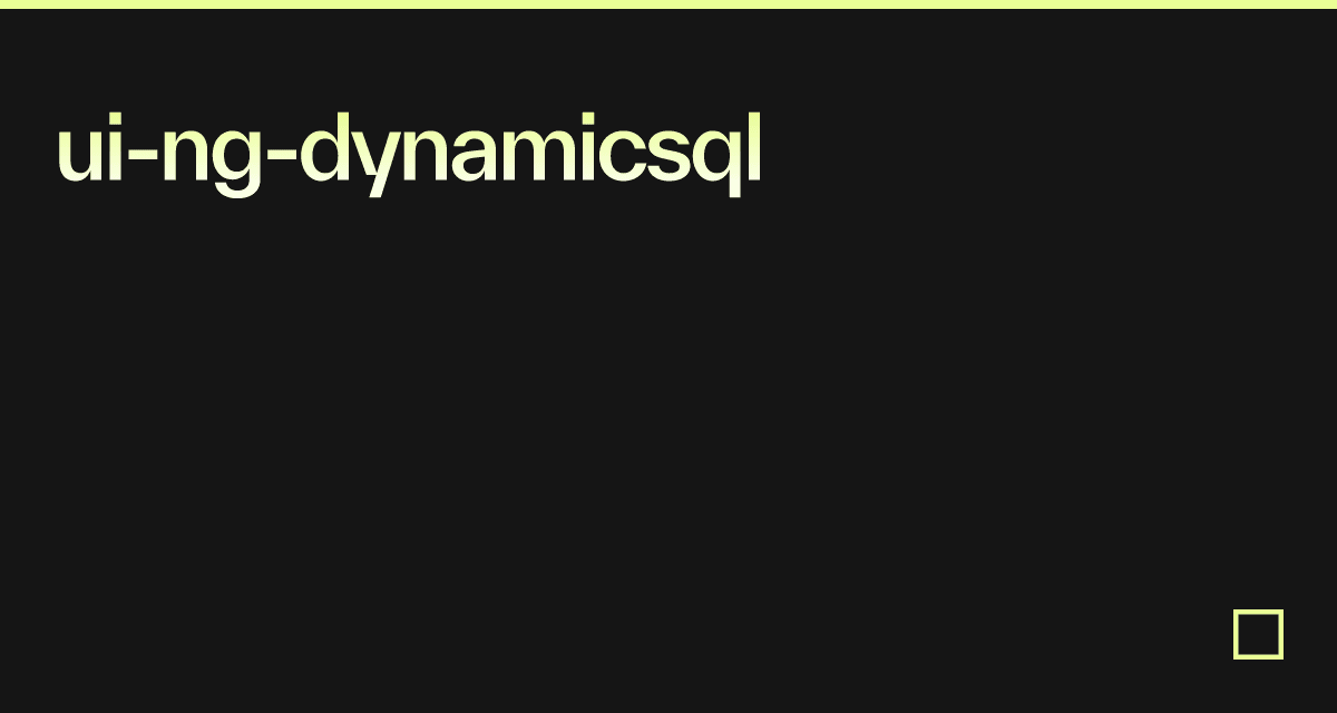 ui-ng-dynamicsql