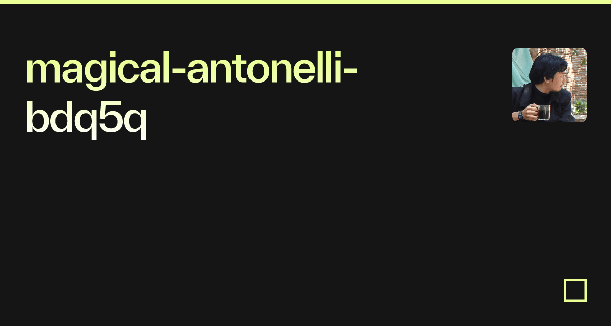magical-antonelli-bdq5q