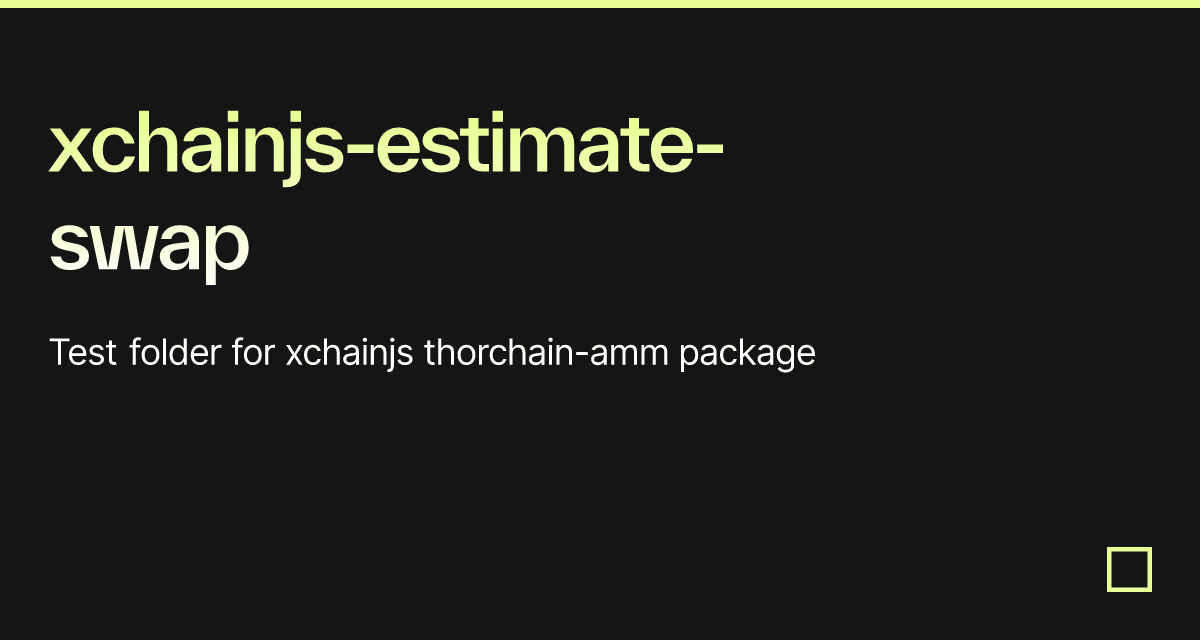 xchainjs-estimate-swap