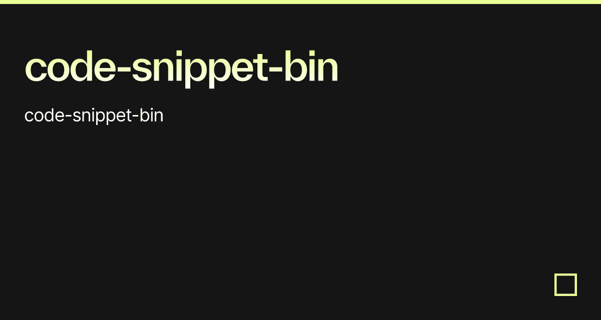 code-snippet-bin