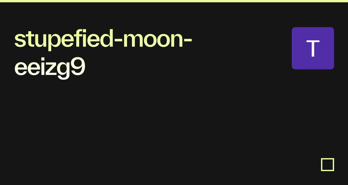 stupefied-moon-eeizg9