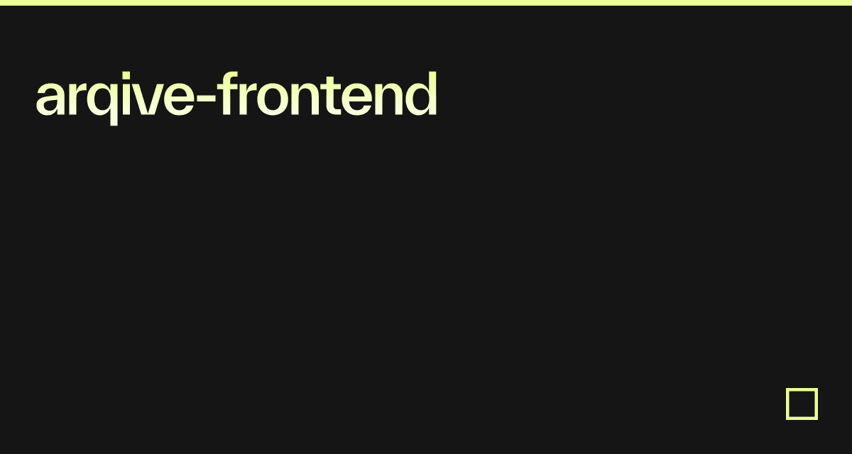 arqive-frontend