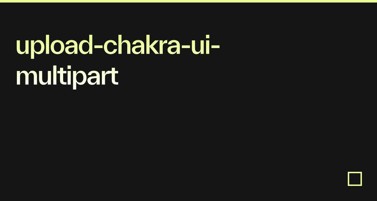 upload-chakra-ui-multipart