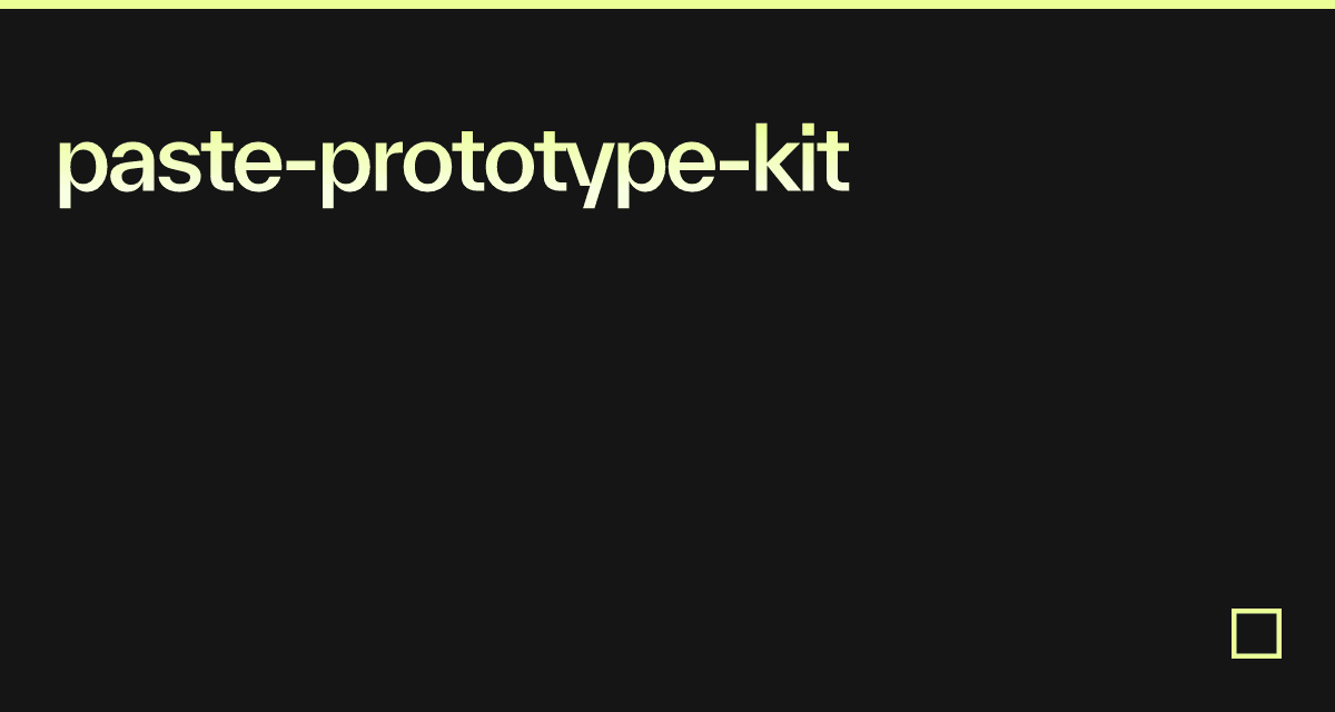 paste-prototype-kit