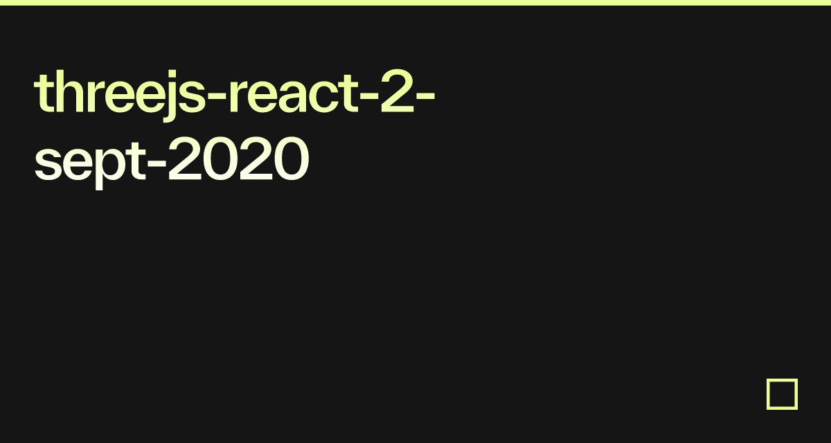 threejs-react-2-sept-2020