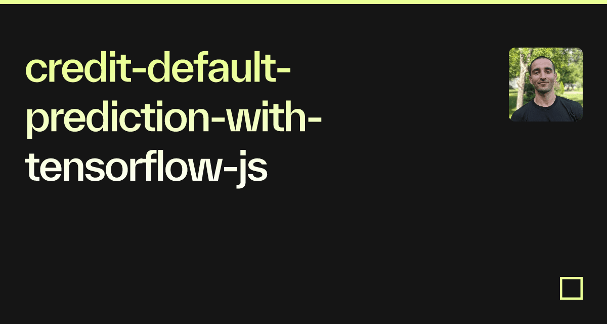 credit-default-prediction-with-tensorflow-js