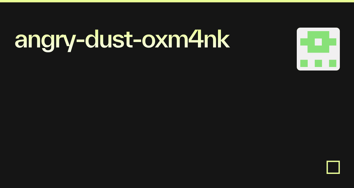 angry-dust-oxm4nk