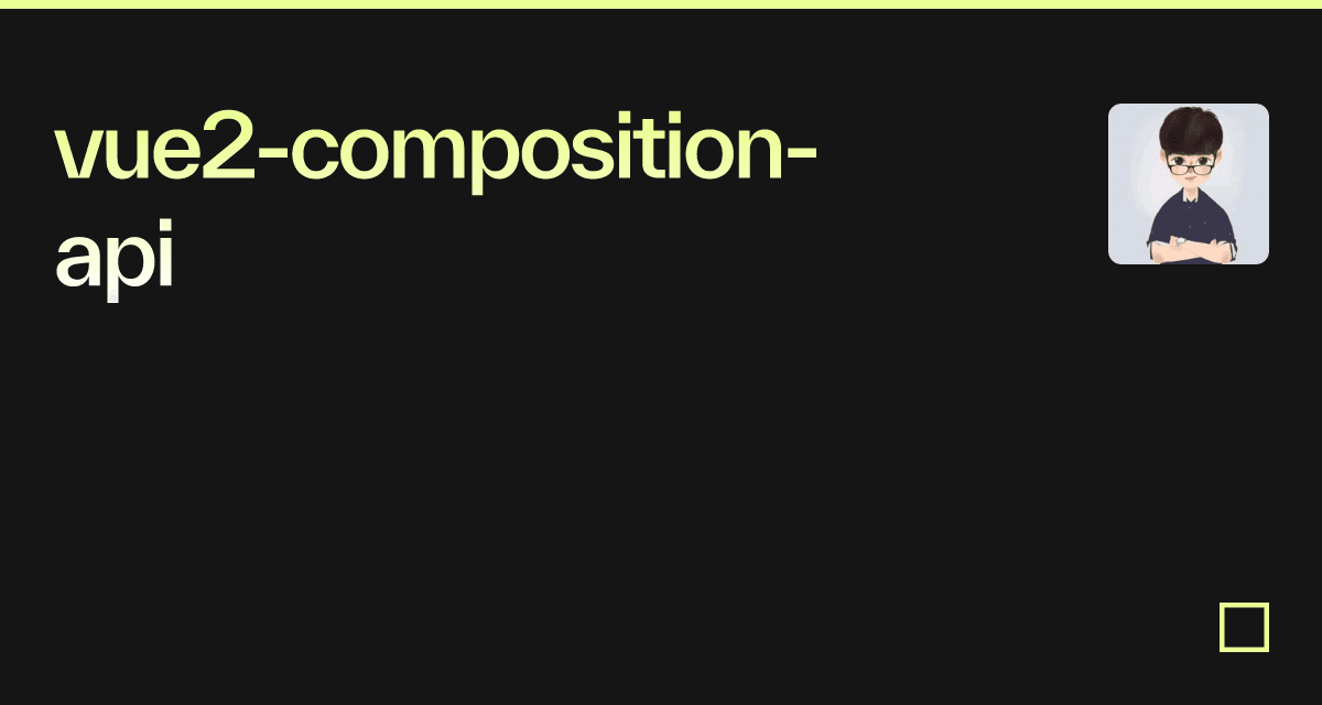 vue2-composition-api