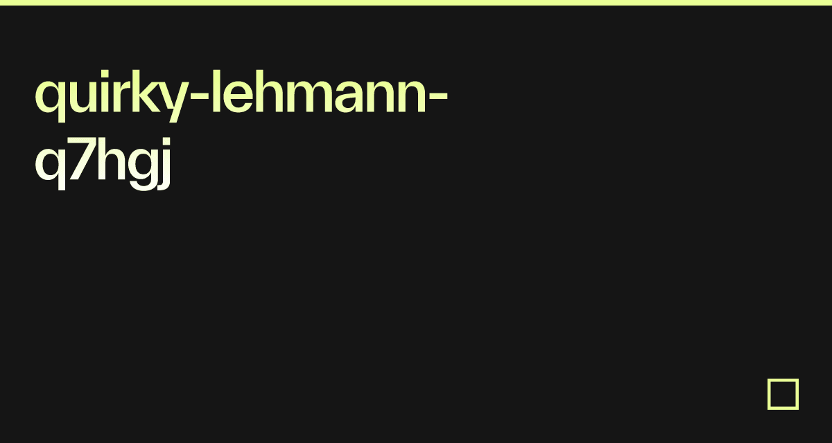 quirky-lehmann-q7hgj