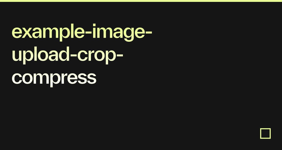 example-image-upload-crop-compress