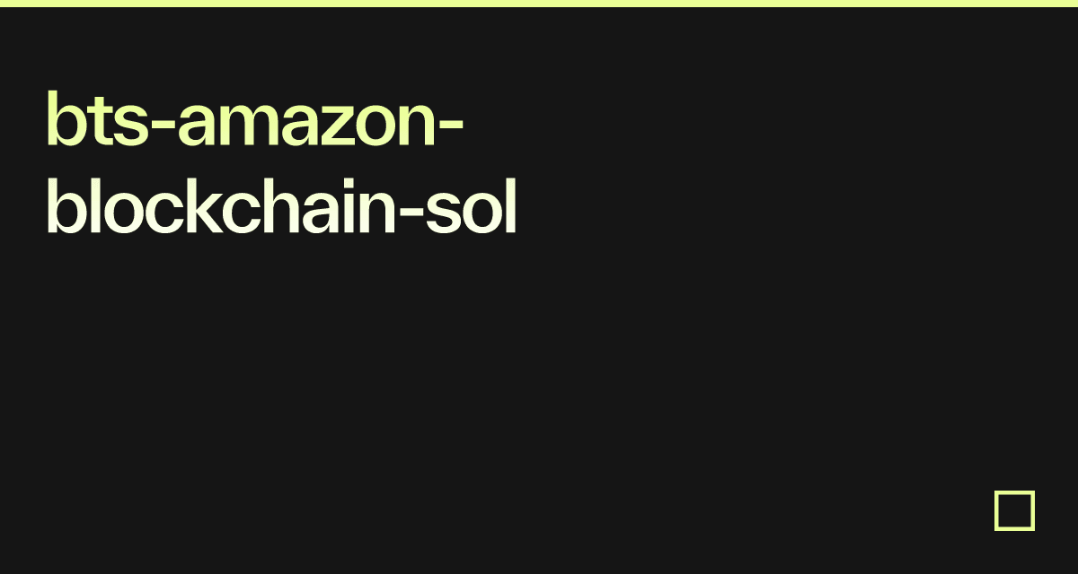 bts-amazon-blockchain-sol
