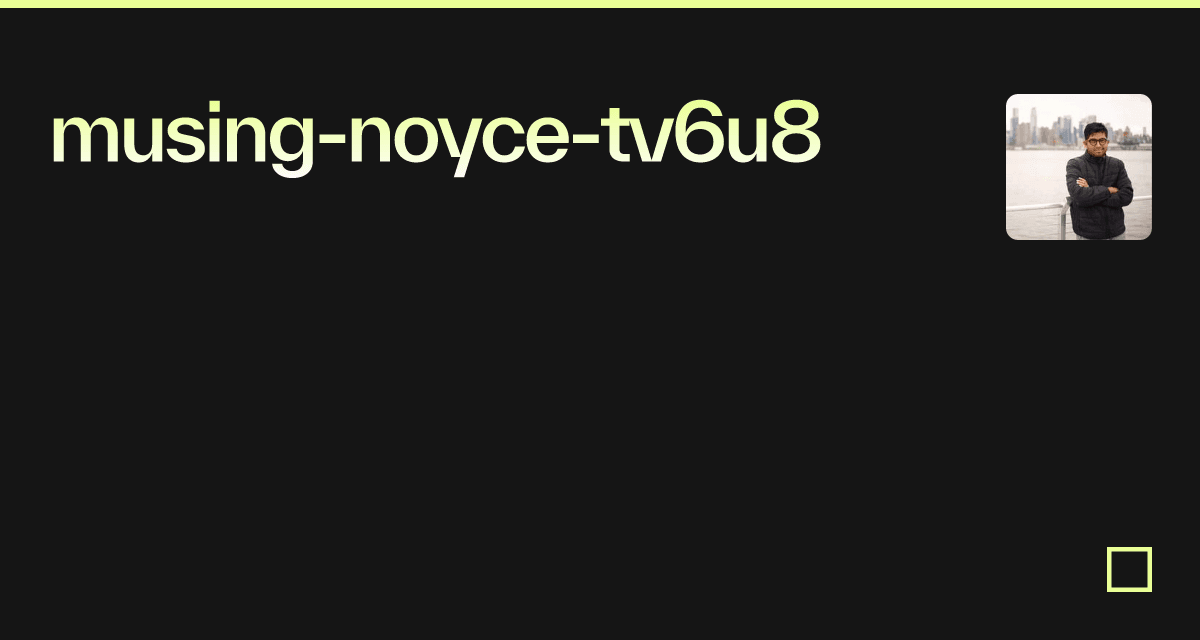 musing-noyce-tv6u8