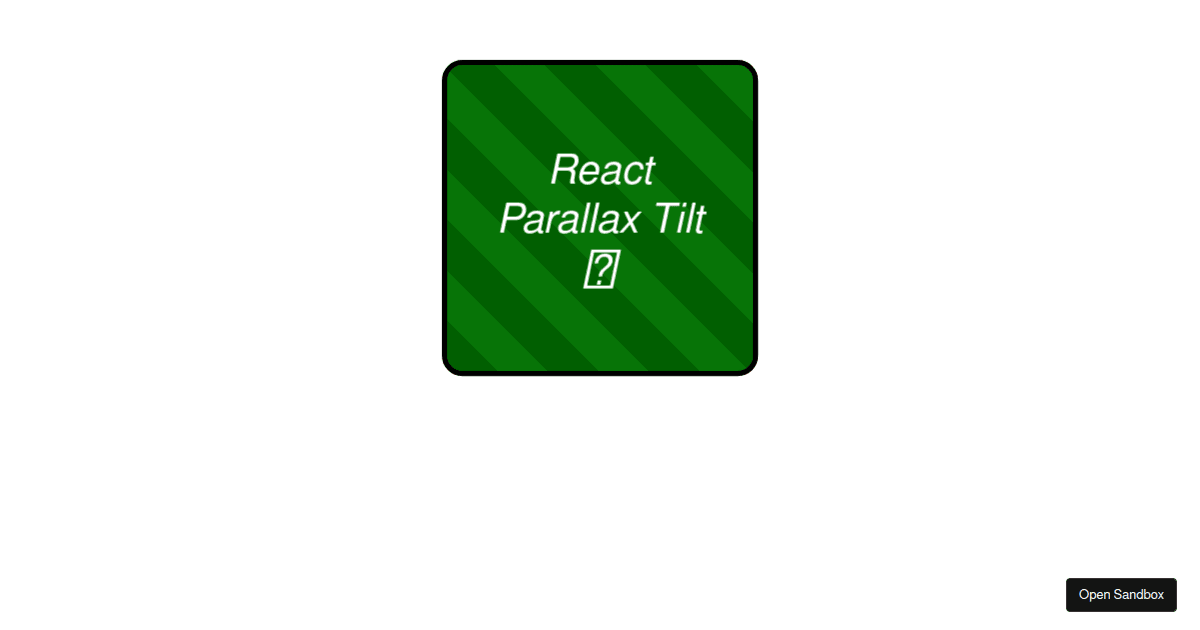 Parallax tilt effect - react-parallax-tilt 👀 - CodeSandbox