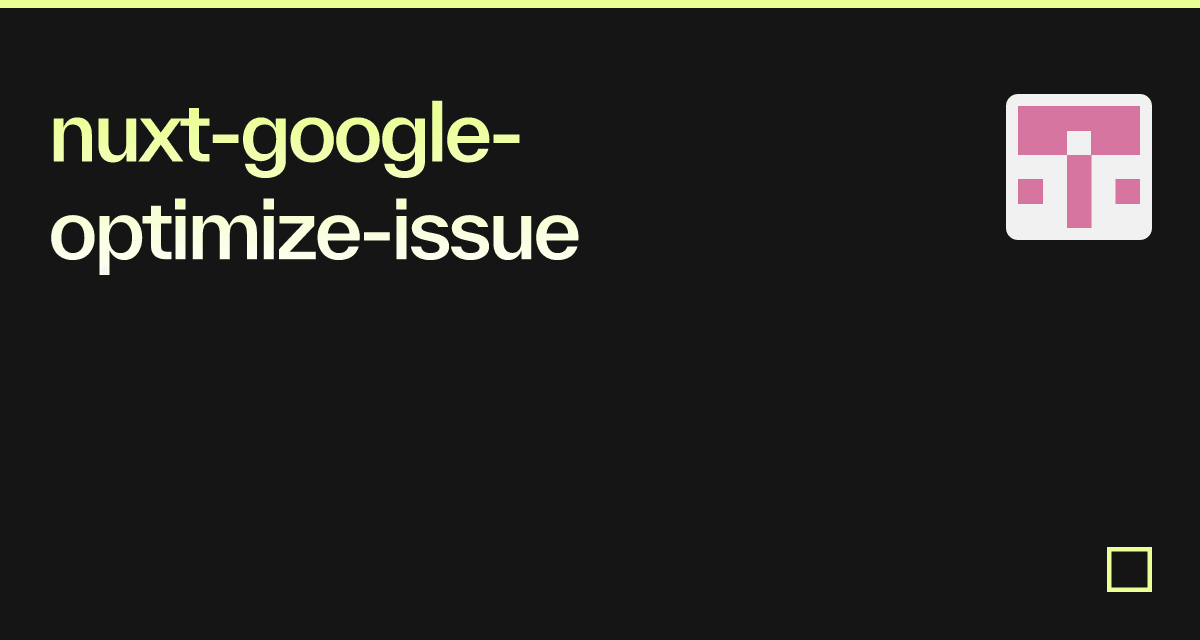 nuxt-google-optimize-issue