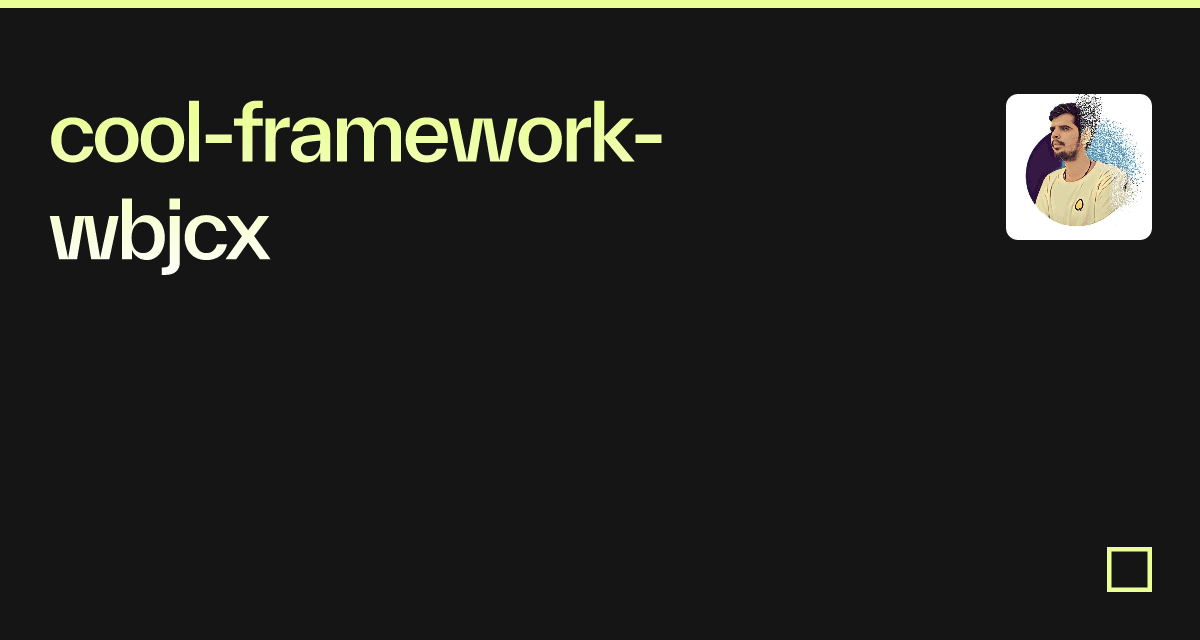 cool-framework-wbjcx
