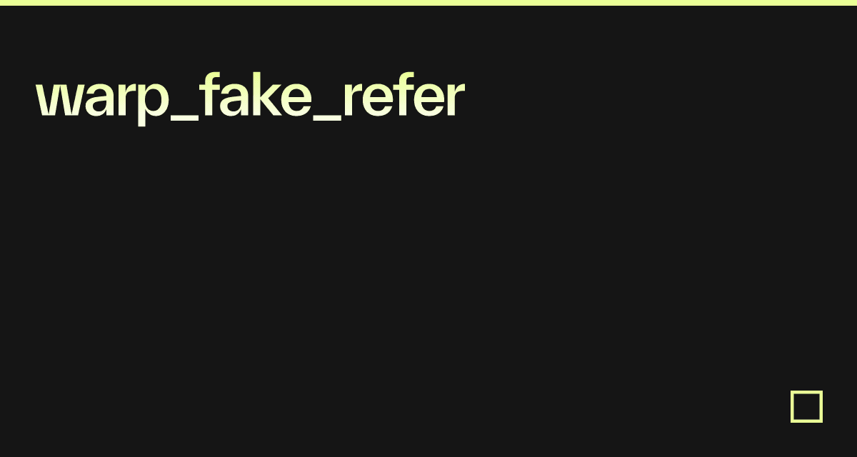 warp_fake_refer