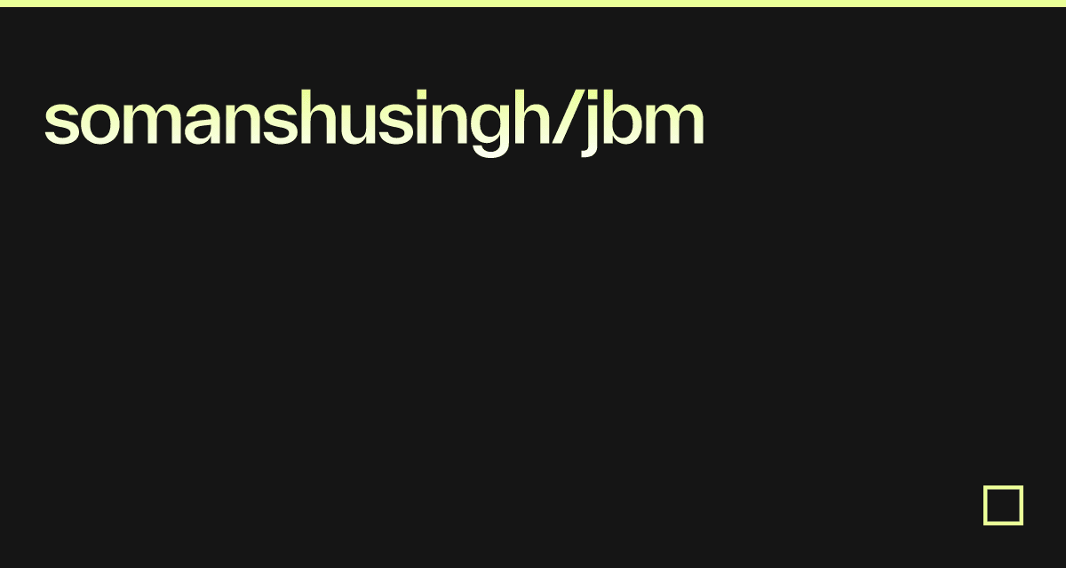 somanshusingh/jbm